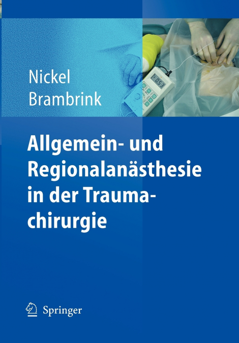 Allgemein- und Regionalanästhesie in der Traumachirurgie