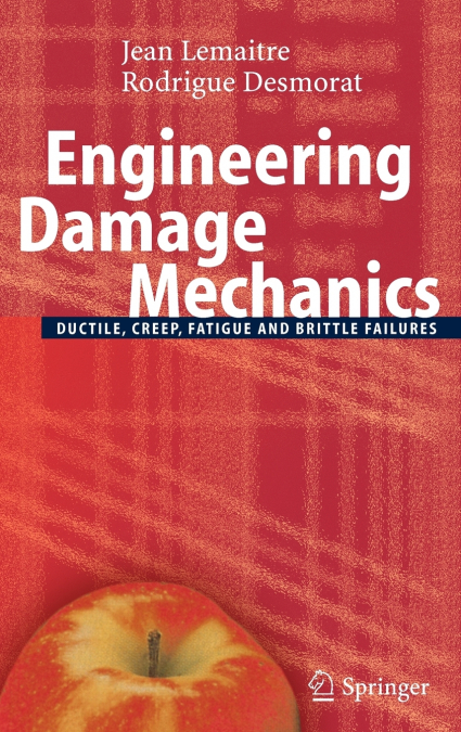 Engineering Damage Mechanics