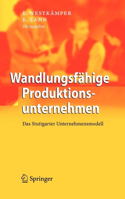 Wandlungsfähige Produktionsunternehmen