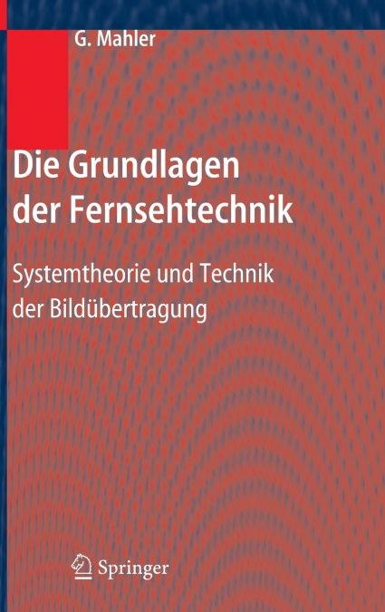 Die Grundlagen Der Fernsehtechnik