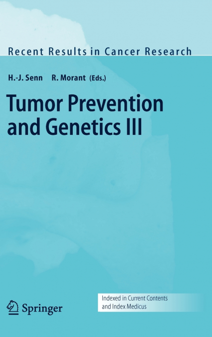 Tumor Prevention and Genetics III