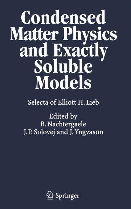 Condensed Matter Physics and Exactly Soluble Models