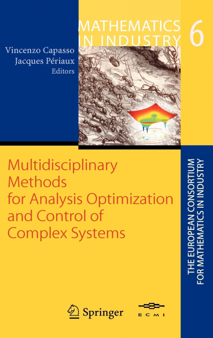 Multidisciplinary Methods for Analysis, Optimization and Control of Complex Systems