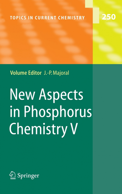 New Aspects in Phosphorus Chemistry V
