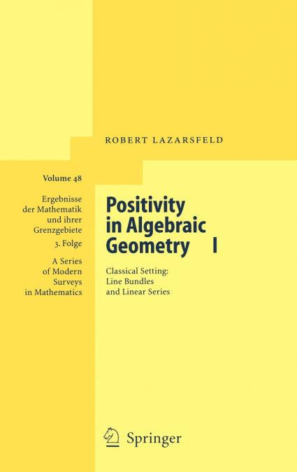 Positivity in Algebraic Geometry I
