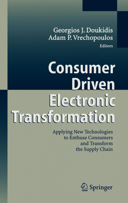Consumer Driven Electronic Transformation
