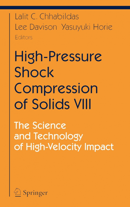 High-Pressure Shock Compression of Solids VIII