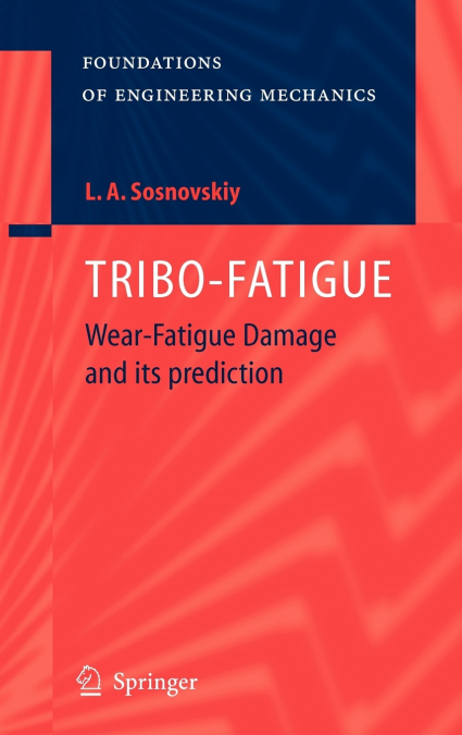 TRIBO-FATIGUE