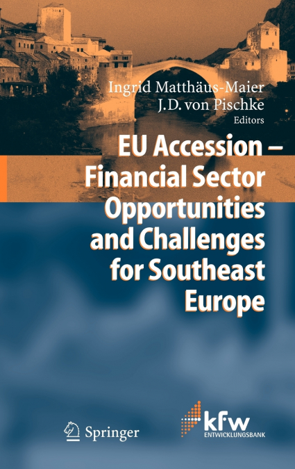 EU Accession - Financial Sector Opportunities and Challenges for Southeast Europe