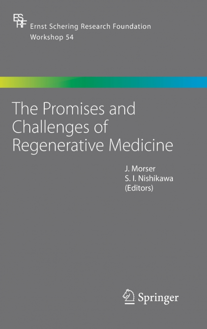 The Promises and Challenges of Regenerative Medicine