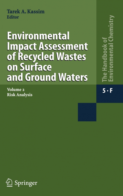 Environmental Impact Assessment of Recycled Wastes on Surface and Ground Waters