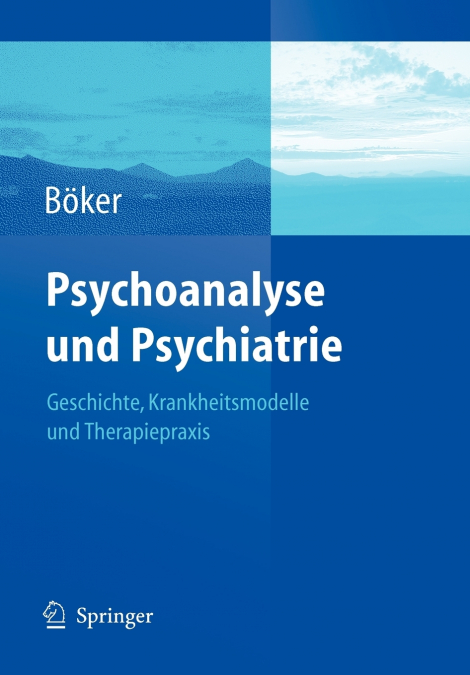 Psychoanalyse und Psychiatrie