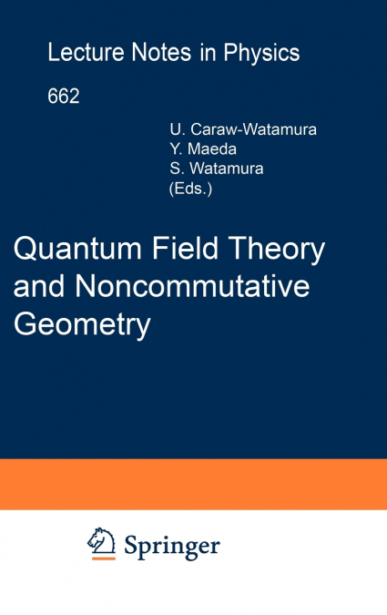 Quantum Field Theory and Noncommutative Geometry