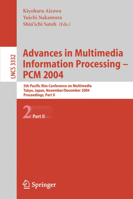 Advances in Multimedia Information Processing - PCM 2004