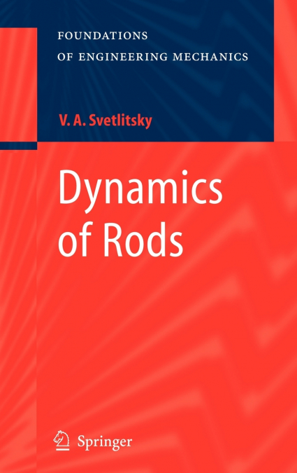 Dynamics of Rods