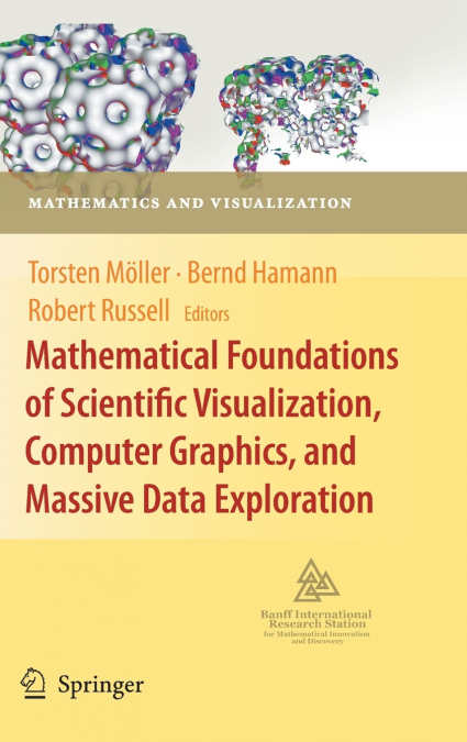 Mathematical Foundations of Scientific Visualization, Computer Graphics, and Massive Data Exploration