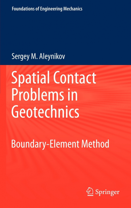 Spatial Contact Problems in Geotechnics