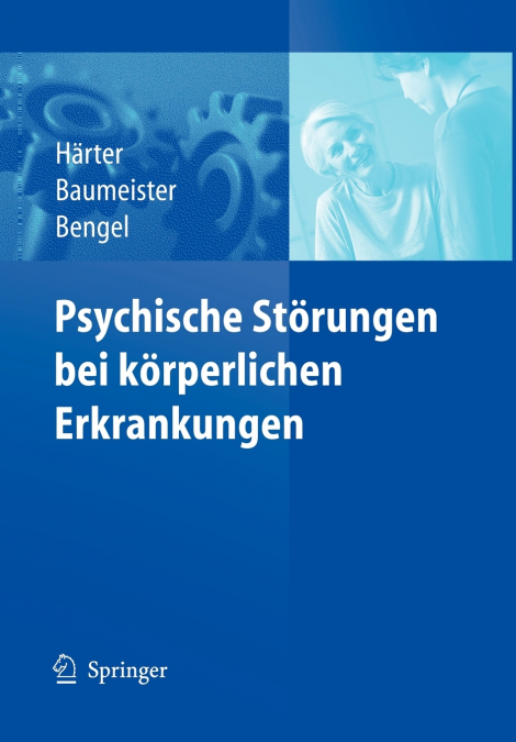 Psychische Störungen bei körperlichen Erkrankungen