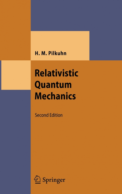 Relativistic Quantum Mechanics