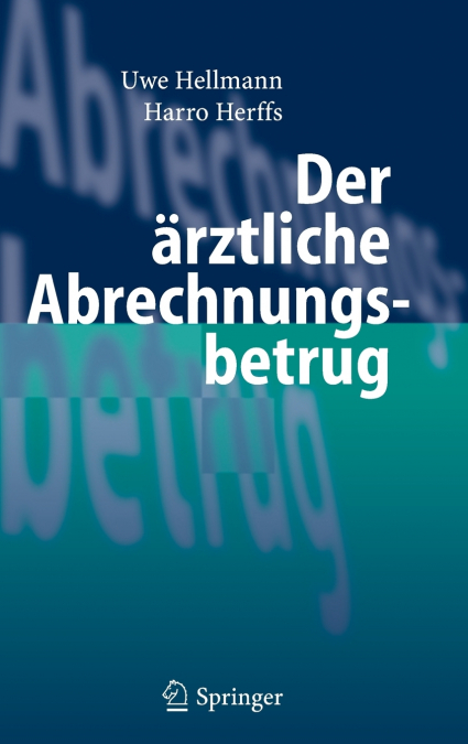 Der ärztliche Abrechnungsbetrug