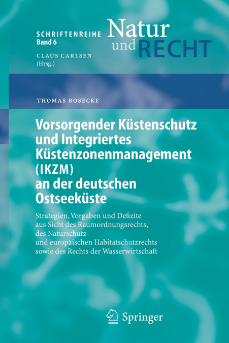 Vorsorgender Küstenschutz und Integriertes Küstenzonenmanagement (IKZM) an der deutschen Ostseeküste