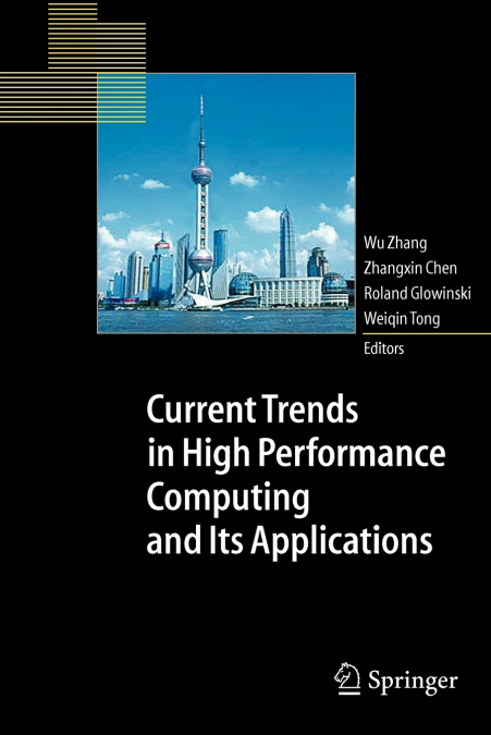 Current Trends in High Performance Computing and Its Applications