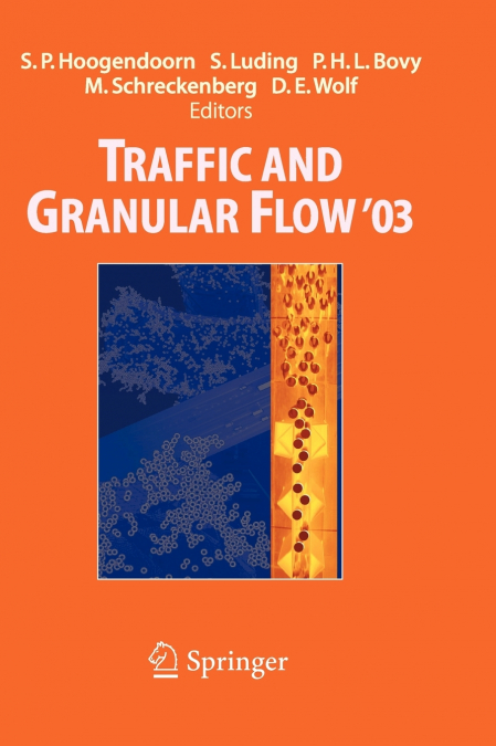 Traffic and Granular Flow ’ 03