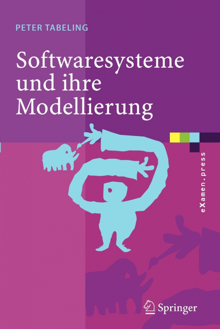 Softwaresysteme und ihre Modellierung
