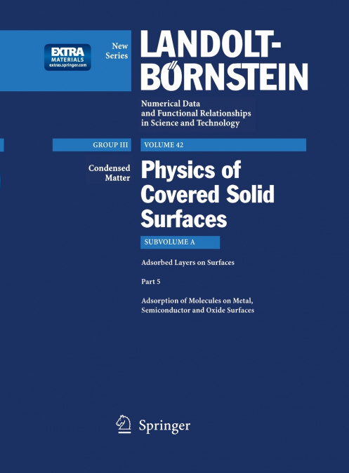 Adsorption of Molecules on Metal, Semiconductor and Oxide Surfaces