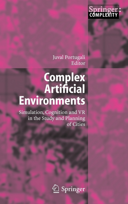 Complex Artificial Environments