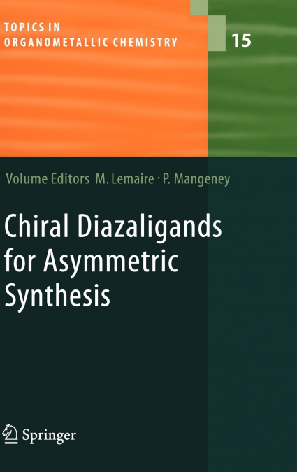 Chiral Diazaligands for Asymmetric Synthesis