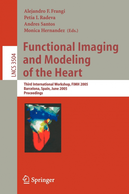 Functional Imaging and Modeling of the Heart