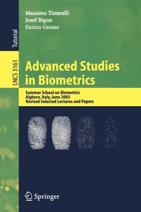 Advanced Studies in Biometrics