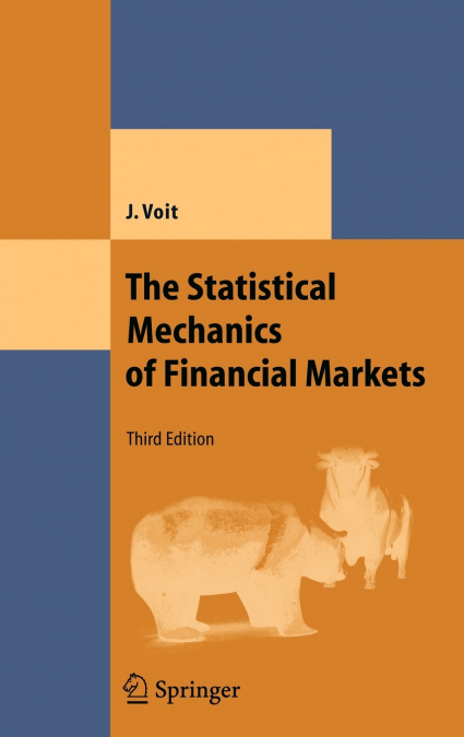 The Statistical Mechanics of Financial Markets
