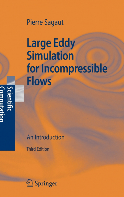 Large Eddy Simulation for Incompressible Flows