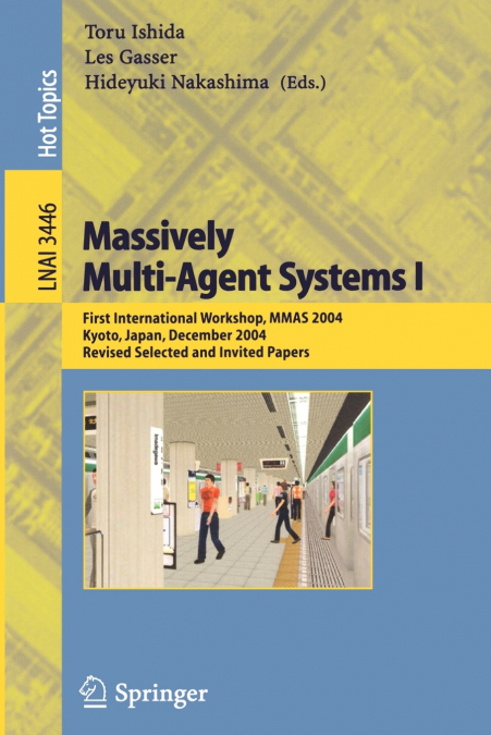 Massively Multi-Agent Systems I