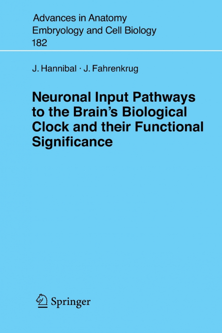 Neuronal Input Pathways to the Brain’s Biological Clock and Their Functional Significance