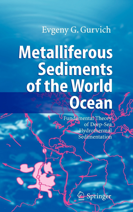 Metalliferous Sediments of the World Ocean