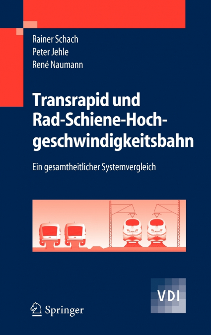 Transrapid und Rad-Schiene-Hochgeschwindigkeitsbahn