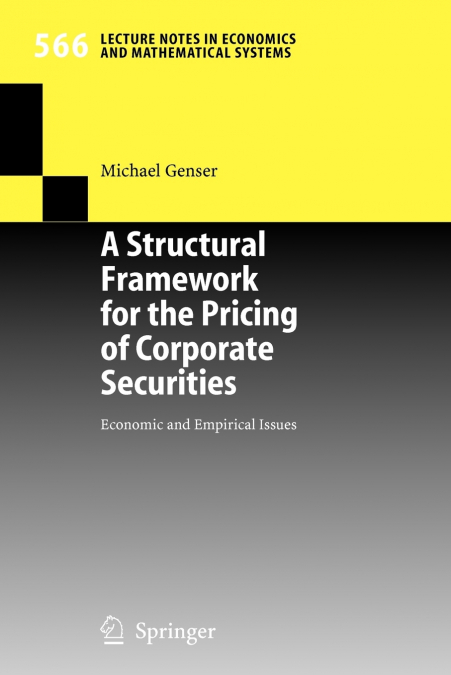 A Structural Framework for the Pricing of Corporate Securities
