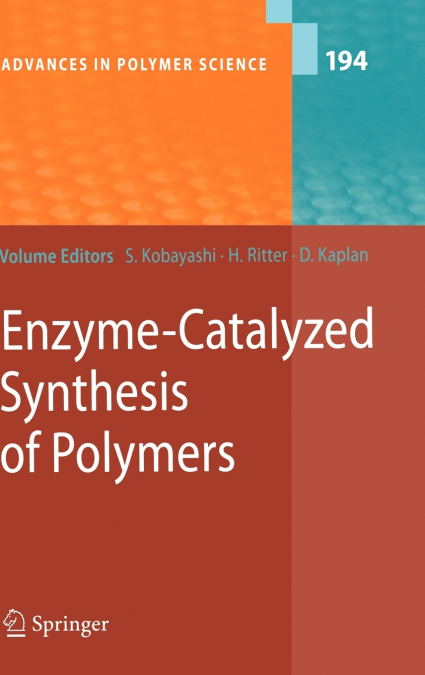 Enzyme-Catalyzed Synthesis of Polymers