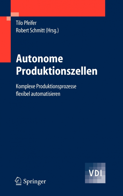 Autonome Produktionszellen