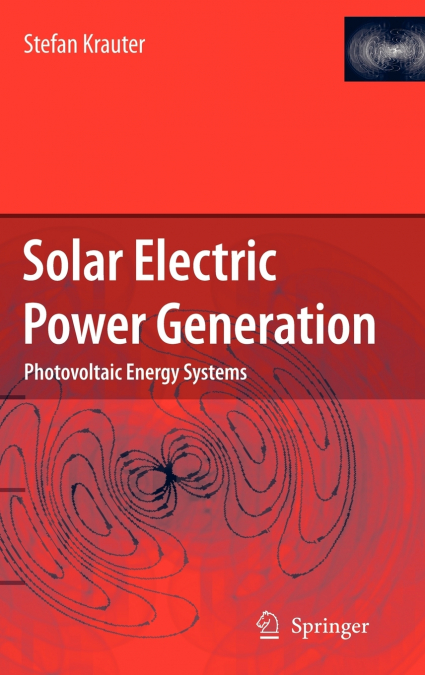 Solar Electric Power Generation - Photovoltaic Energy Systems