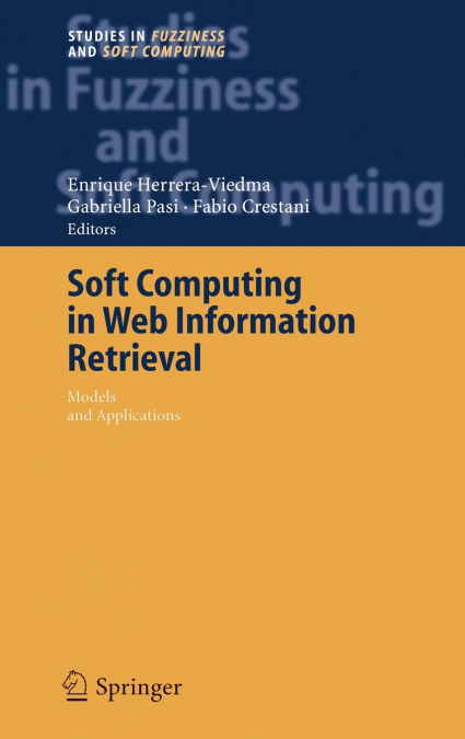 Soft Computing in Web Information Retrieval