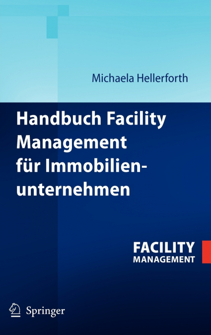 Handbuch Facility Management Fur Immobilienunternehmen (2006)