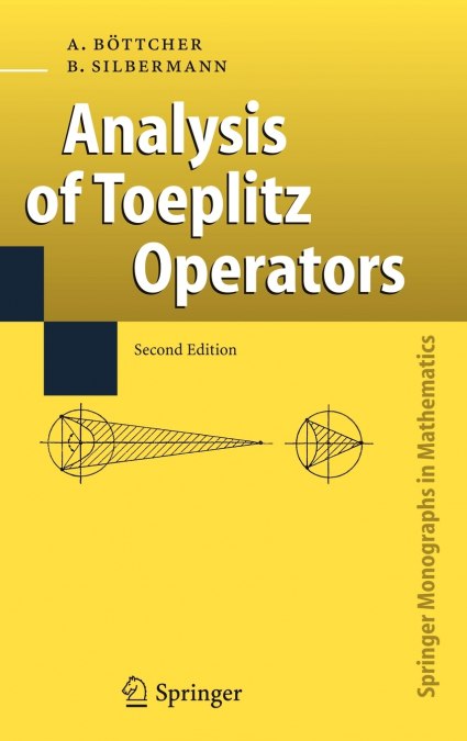 Analysis of Toeplitz Operators