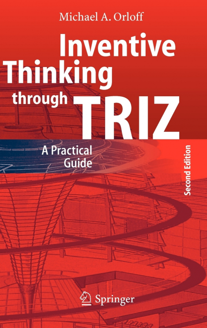 Inventive Thinking through TRIZ