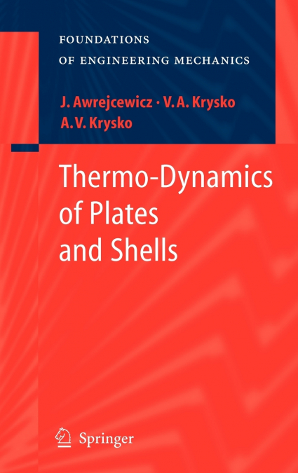 Thermo-Dynamics of Plates and Shells