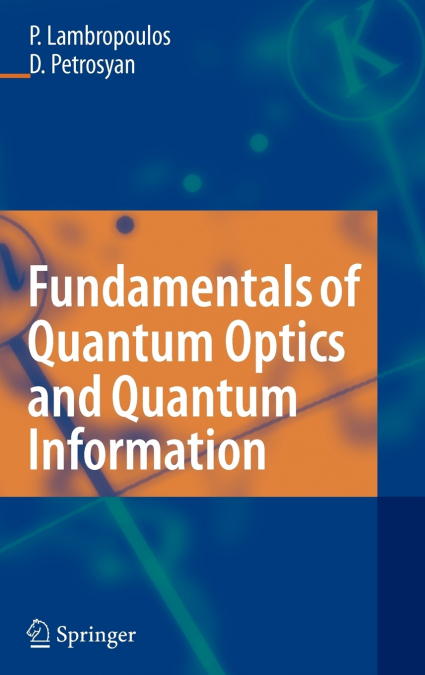 Fundamentals of Quantum Optics and Quantum Information