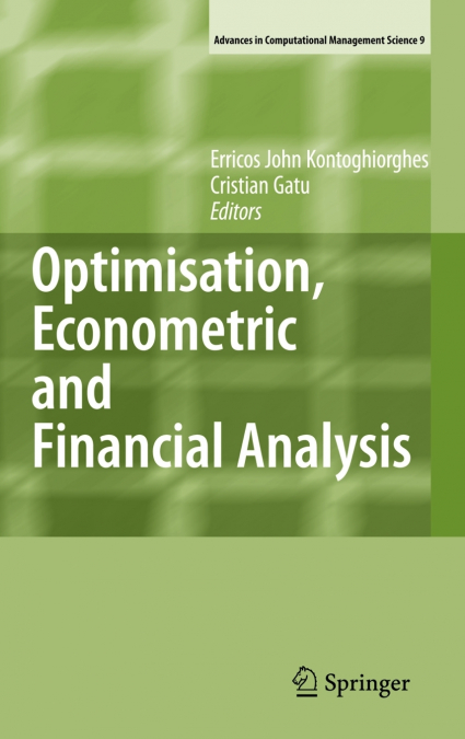 Optimisation, Econometric and Financial Analysis